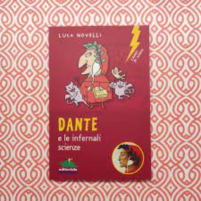 Dante: il suo lato ‘scientifico’ raccontato ai più piccoli